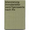 Bilanzierung Immaterieller Verm�Genswerte Nach Ifrs door Kerstin Paland