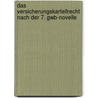 Das Versicherungskartellrecht Nach Der 7. Gwb-Novelle by Sonja Schneemann
