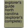 Explorer's Guide North Carolina (Explorer's Complete) door Jim Hargan
