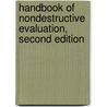 Handbook of Nondestructive Evaluation, Second Edition door Chuck Hellier