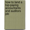 How to Land a Top-Paying Accountants and Auditors Job door Jerry Hancock