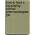 How to Land a Top-Paying Clinical Pharmacologists Job