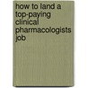 How to Land a Top-Paying Clinical Pharmacologists Job by Dr David Forbes