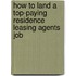How to Land a Top-Paying Residence Leasing Agents Job