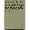 It's True! Burke and Wills Forgot the Frying Pan (12) by Roland Harvey