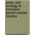 Polity and Ecology in Formative Period Coastal Oaxaca