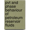 Pvt and Phase Behaviour of Petroleum Reservoir Fluids door Ali Danesh