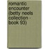 Romantic Encounter (Betty Neels Collection - Book 93)