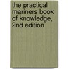 The Practical Mariners Book of Knowledge, 2nd Edition by John Vigor