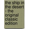 The Ship in the Desert - the Original Classic Edition by Joaquin Miller
