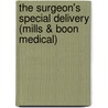 The Surgeon's Special Delivery (Mills & Boon Medical) door Fiona Lowe