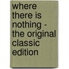 Where There Is Nothing - the Original Classic Edition by William Butler Yeats