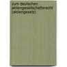 Zum Deutschen Aktiengesellschaftsrecht (Aktiengesetz) door Caner Tetik