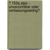 � 153A Stpo - Unverzichtbar Oder Verfassungswidrig? door Marina Bock