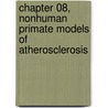 Chapter 08, Nonhuman Primate Models of Atherosclerosis door Christian Abee