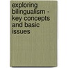 Exploring Bilingualism - Key Concepts and Basic Issues door Martin Lehmannn