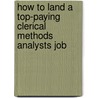 How to Land a Top-Paying Clerical Methods Analysts Job by Eugene Duran