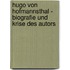 Hugo Von Hofmannsthal - Biografie Und Krise Des Autors