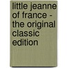 Little Jeanne of France - the Original Classic Edition by Madeline Brandeis