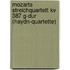 Mozarts Streichquartett Kv 387 G-Dur (Haydn-Quartette)