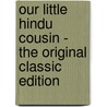 Our Little Hindu Cousin - the Original Classic Edition door Blanche McManus