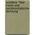 Schillers '�Ber Naive Und Sentimentalische Dichtung'