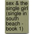 Sex & the Single Girl (Single in South Beach - Book 1)