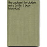 The Captain's Forbidden Miss (Mills & Boon Historical) door Margaret McPhee