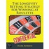 The Longevity Betting Strategy for Winning at Roulette