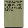 The Playground of Satan - the Original Classic Edition door Beatrice Baskerville