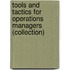 Tools and Tactics for Operations Managers (Collection)