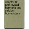 Chapter 06, Parathyroid Hormone and Calcium Homeostasis door Francis Glorieux