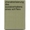 Charakterisierung Des Sozialverhaltens Eines Sch�Lers door Robert Nemitz