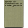 Common Core Mathematics in a Plc at Work�, Grades 6-8 by Dom David Foster