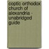 Coptic Orthodox Church of Alexandria - Unabridged Guide