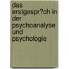 Das Erstgespr�Ch in Der Psychoanalyse Und Psychologie door Lars Tischler
