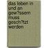 Das Leben in Und an Gew�Ssern Muss Gesch�Tzt Werden