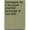 Framework for a Structure Oriented Exchange of Cad Data door Lubomir Krastev