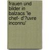 Frauen Und Bilder in Balzacs 'Le Chef- D'?Uvre Inconnu' door Vivian Gjurin