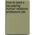 How to Land a Top-Paying Human Relations Professors Job