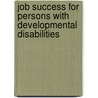Job Success for Persons with Developmental Disabilities door David Wiegan