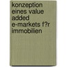 Konzeption Eines Value Added E-Markets F�R Immobilien door Andrea Krause