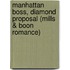 Manhattan Boss, Diamond Proposal (Mills & Boon Romance)