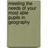 Meeting the Needs of Your Most Able Pupils in Geography door Jane Ferretti