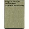 M�Glichkeiten Und Probleme Der Au�Endienststeuerung by Fabian Steinel