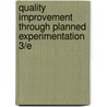 Quality Improvement Through Planned Experimentation 3/E by Thomas Nolan