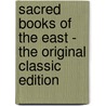 Sacred Books of the East - the Original Classic Edition door Authors Various