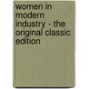 Women in Modern Industry - the Original Classic Edition door B.L. Hutchins