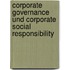Corporate Governance Und Corporate Social Responsibility