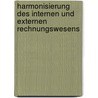 Harmonisierung Des Internen Und Externen Rechnungswesens door Thomas Lindner
